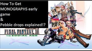 FINAL FANTASY XII THE ZODIAC AGE PS4  EARLY GAME EXPLOIT  MONOGRAPHS and PEBBLES [upl. by Rehpretsirhc]