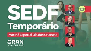 Concurso SEDF Temporário  Matinê Especial Dia das Crianças [upl. by Chancey]