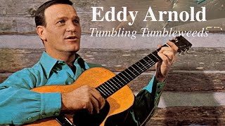 Eddy Arnold  Tumbling Tumbleweeds [upl. by Robina]