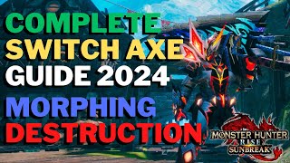 Everything You Need To Know About Switch Axe in 2024  Guide amp Tutorial  MH Rise Sunbreak [upl. by Brianne128]