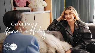 Hailey Bieber Opens Up About Comparison  Catching Up With Natalie amp Hailey PART 2 [upl. by Chara]