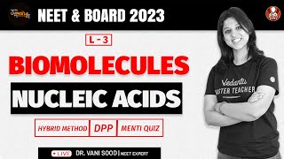 Biomolecules  L3  Nucleic Acids  Biology Class 11  NEET 2023  Dr Vani Maam Vedantu Biotonic [upl. by Ylrebmi368]