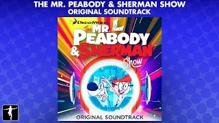 Mr Peabody And Sherman Show Soundtrack Preview Official Video [upl. by Odawa]