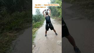 Day 449 🌧️⛈️Heavy Rain Me Workout  Fitness 449 workout rain barish dailyworkout workout [upl. by Tiernan]