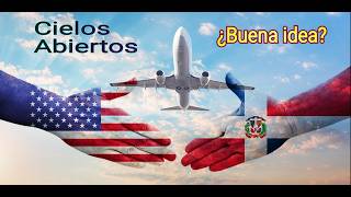 Pros y contras del Acuerdo de Cielos Abiertos entre los Estados Unidos y la República Dominicana [upl. by Odelet]