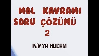 7MOL KAVRAMI SORU ÇÖZÜMÜ 2KISIM  TYT  10SINIF GÜNCEL MÜFREDAT  KİMYASAL HESAPLAMALAR [upl. by Dej]