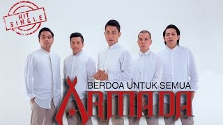 Armada  Berdoa Untuk Semua Official Music Video [upl. by Tiga714]