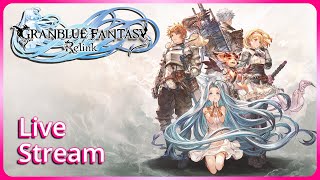 Granblue Fantasy Relink Demo Live Stream [upl. by Cary]