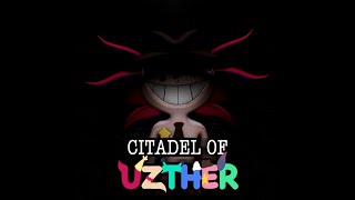 The Citadel  Citadel of Uzther OST [upl. by Farlee]