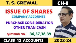 ISSUE OF SHARES COMPANY ACCOUNTS CH 8 QUE NO36373839PURCHASE CONSIDERATION OTHER THAN CASH [upl. by Mistrot]