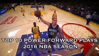 Top 10 Plays of the 20152016 Season Power Forwards [upl. by Daegal]