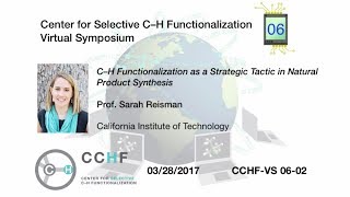 CCHFVS 62  Prof Reisman C–H Functionalization as a Tactic in Synthesis [upl. by Chaney939]