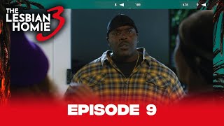 The Lesbian Homie Season 3  Episode 9 biggjah [upl. by Terrell]