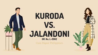 GR L2662 Kuroda vs Jalandoni Case Digest Audio [upl. by Rafaelita]