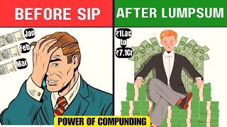 SIP Or LUMPSUM which is better Power of COMPOUNDING Using SIP or LUMPSUM [upl. by Charbonnier35]