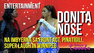 Donita Nose pinatigil ang front act sa concert Super laugh panoorin mo  DONEKLA Live in Winnipeg [upl. by Neill]