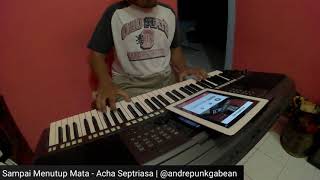 Sampai Menutup Mata  Acha Septriasa Piano Cover [upl. by Roht]