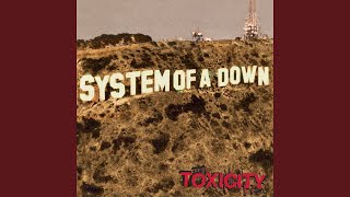 System of a Down  Toxicity Remastered 2021 [upl. by Anitsuj]