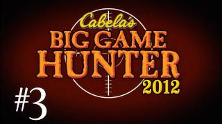 Cabelas Big Game Hunter 2012 w Kootra Part 3 [upl. by Anirbas]