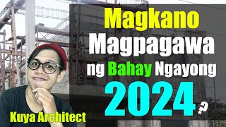 MAGKANO MAGPAGAWA NG BAHAY NGAYONG 2024  House Construction Cost KMJS Tulfo [upl. by Eniahpets]