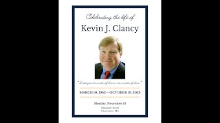 Celebrating the life of Kevin J Clancy [upl. by Lleddaw]