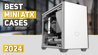 Best Mini ITX Case 2024  Top 5 Best Mini ITX Cases 2024 [upl. by Bolme]