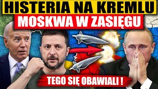 HISTERIA NA KREMLU  MOSKWA W ZASIĘGU NISZCZYCIELSKIEJ SIŁY [upl. by Berke]