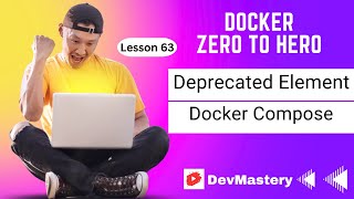 63  Deprecated Element in Docker Compose  No more use of Version  Urdu [upl. by Florette]