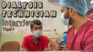 Dialysis Technician Interview  Part 1 [upl. by Viradis]