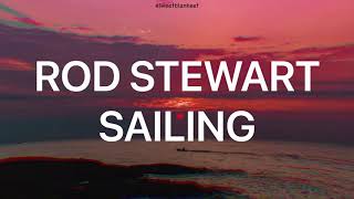 Rod Stewart  Sailing lyrics español  inglés [upl. by Blanc]