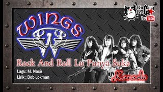 Wings Rock and Roll Lu Punya Suka Karaoke No Vocal [upl. by Chrissa202]