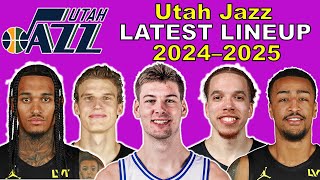 UTAH JAZZ LATEST LINEUP 2024 2025  NBA UPDATE  Part 1 [upl. by Conn]