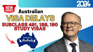 Big Updates Australia Visa Delays Subclass 491 189 190 amp Study Visas 2024  Australia Immigration [upl. by Lexine4]