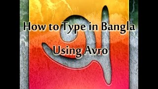 How to Install and Use the Avro Virtual Keyboard to Type in Bangla [upl. by Annah456]