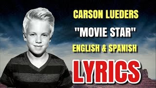 Carson Lueders  Movie Star Lyrics in English amp Spanish Español [upl. by Aekan108]