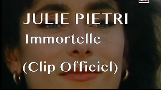 Julie Pietri  Immortelle Clip officiel [upl. by Esor]