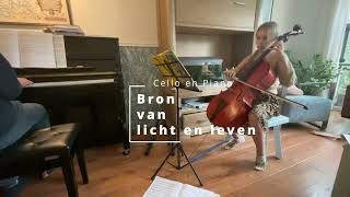 Bron van licht en leven Cello en Piano [upl. by Rubel]