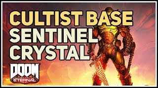 How to get Sentinel Crystal Cultist Base Doom Eternal [upl. by Grayson]