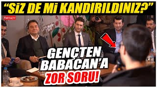 Gençten Ali Babacana zor soru quotSiz de mi kandırıldınızquot [upl. by Analed]