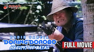 DORING DOROBO 1993  Full Movie  Eddie Garcia Eddie Gutierrez Boots Anson Roa [upl. by Nosnibor]