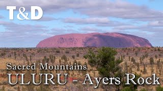 Uluru  Ayers Rock Australia 🇦🇺 Sacred Mountains  Travel amp Discover [upl. by Wiles]