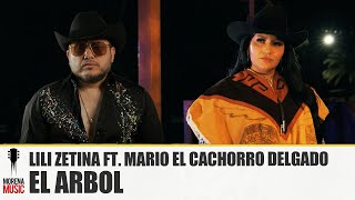 Lili Zetina FT Mario El Cachorro Delgado quotEL ARBOLquot  ESTRENO [upl. by Adriane105]