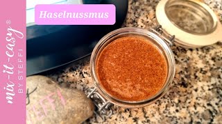 HASELNUSSMUS selbstgemacht  Thermomix® TM6  mixiteasy by Steffi® [upl. by Camella]