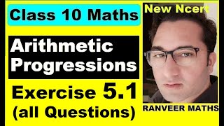 Class 10 Maths  Ex51 Q1 Q4 Arithmetic Progressions  NEW NCERT  Ranveer Maths 10 [upl. by Wanyen726]