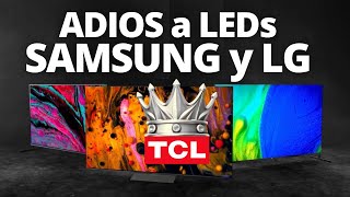 ADIÓS a los TV LED de SAMSUNG y LG TCL es el nuevo REY😱 [upl. by Noryk759]