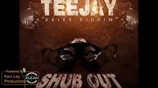 Teejay  Shub Out  Clean [upl. by Elon]