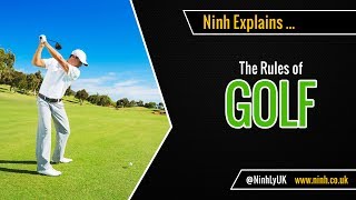 The Rules of Golf  EXPLAINED [upl. by Eetsud463]