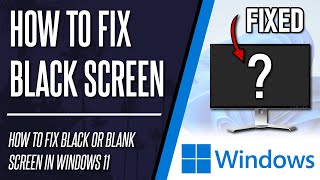 Black Screen on Windows 11 How to FIX BLANK SCREEN in Windows 11 [upl. by Shea]