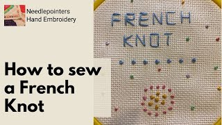 How to Embroider a French Knot Embroidery Stitch [upl. by Nahgaem]