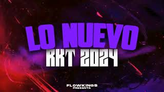 🔥RKT 2024 LO NUEVO PARTE 4  ENGANCHADO FUNK Y RKT LO MÁS ESCUCHADO  JULIO 2024 FLOW KINGS 🔥 [upl. by Arval]